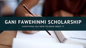 Gani Fawehinmi Scholarship Application 2024/2025 Gani Fawehinmi Scholarship